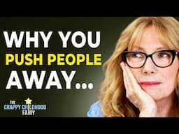 Here's Why You KEEP Pushing People Away...  (Even When You Want Connection)