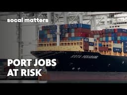 Trump's Tariffs Are Having a Huge Effect California Ports | SoCal Matters | PBS SoCal