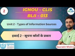Unit 2 - Types of Information Sources | IGNOU CLIS BLII - 013 I #CLIS #ignou #job #library