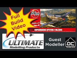Airfix 1/48 Supermarine Spitfire F Mk.XVIII - Full Build Video