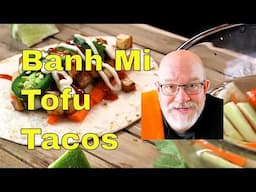 Banh Mi Tofu Tacos | It's Only Food w/ Chef John Politte