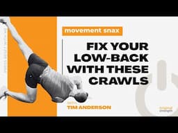 Fix Your Low-Back with These Crawls