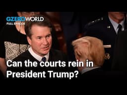 President Trump takes on the Judiciary | GZERO World with Ian Bremmer