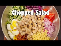I Hate Making Chopped Salad