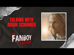 Talking With Adam Schomer