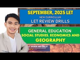 GENERAL EDUCATION SEPTEMBER 2025  GEOGRAPHY, GOVERNMENT,  POLITICS SOCIAL SCIENCE LET REVIEW