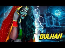 Dulhan Horror दुल्हन | Horror Stories | Haunted Stories​ | Darr Sabko Lagta Hai | Scary Ghost Story