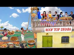 Rooftop Dhaba Chicken Biryani Famous Dhaba Street Food Hindi Kahani Hindi Moral Stories Comedy Video