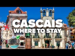 WHERE TO STAY IN CASCAIS! Best Areas and Budget Hotels!