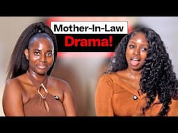 CONVERSATIONS WITH LAYEFA| Mother in laws Are Too Dramatic!