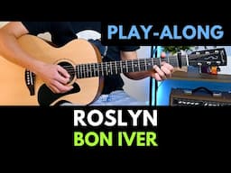 Roslyn by Bon Iver Full Guitar Playthrough | Beginner Guitar Course Lesson 61