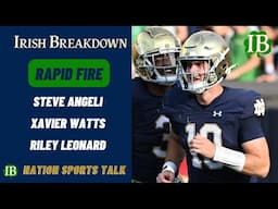 Rapid Fire: Steve Angeli, Xavier Watts, Riley Leonard, Benjamin Morrison, Jack Kiser, Bill Belichick