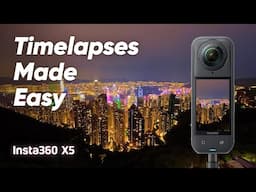 Insta360 X5 - How to Master the Timelapse Shot (ft. Best360)