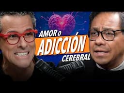Los SECRETOS del CEREBRO en el AMOR, ATRACCIÓN y DESEO - Dr. Eduardo Calixto y Marco Antonio Regil