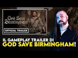 TROPPO BELLO per essere VERO? ▶ La mia REACTION al GAMEPLAY TRAILER di GOD SAVE BIRMINGHAM