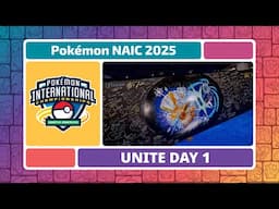 NAIC Day 1 - Final Stretch Group Stage | Pokémon UNITE Championship Series
