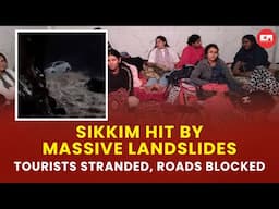 Heavy rainfall triggers landslides in North Sikkim, over 1,000 tourists stranded