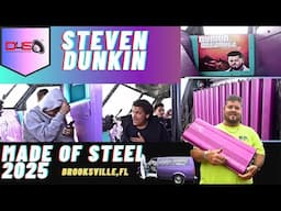 DUNKIN ON EM IN BROOSKVILLE FLORIDA! STEVEN DUNKIN GOES ALL IN AT MADE OF STEEL 2025