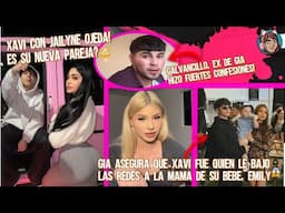 Xavi con Jailyne Ojeda! Es su nueva PAREJA? Gia habla de XAVI Y EMILY! Galvancillo vs GIA!