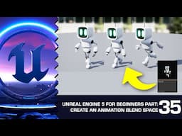 Blending Between Character Animations: Unreal Engine 5 for Beginners #35