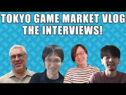 Tokyo Game Market Vlog :The Interviews!