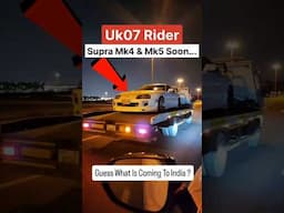 uk07 Rider - Shaadi main Supra Mk4 & Mk5 Soon... || MotoNBoy #uk07rider #shorts