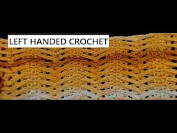 Left handed Crochet blanket. Herringbone 2 row repeat Crochet. Much EASIER to do for beginners