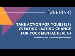 Take action for yourself: Creating lasting change for your mental health