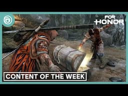 For Honor: Content Of The Week - 12 June