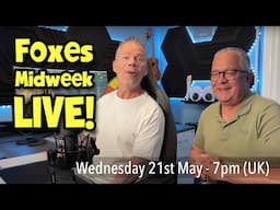 Foxes Midweek LIVE! 🔥 Unfiltered Laughs, Dodgy Games & Total Chaos | Wednesday 21st May - 7PM UK