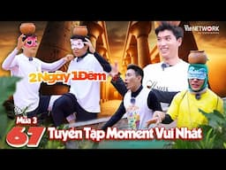 2 Ngày 1 Đêm:Tuyển tập khoảnh khắc vui nhất Tập 67 Mùa 3 - Dương Lâm, Trường Giang, HIEUTHUHAI