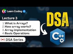 C++ DSA Arrays | Pseudocode | Dry Run | Code | Data Structure & Algorithms