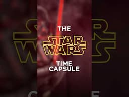 The Star Wars Time Capsule