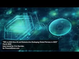 Interview about AI - 90% to AGI: How AI and Robotics Are Reshaping...: Dr Alan D Thompson (Mar/2025)