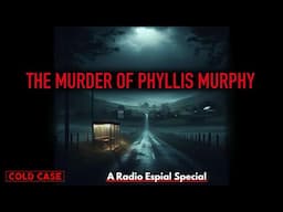The Bus Stop Disappearance: How Phyllis Murphy's Killer Was Caught