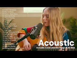 Love song Acoustic 💖 Sweet Romantic Love Songs || New  Acoustic Song Playlist 2025