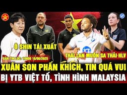 💖XUÂN SON ĂN MỪNG VỚI NAM ĐỊNH, CHUYÊN GIA GỢI Ý CHO VFF, BÓNG ĐÁ THÁI CHỊU ÁP LỰC, Ô SHIN TÁI XUẤT