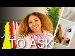 Have The Audacity To Ask | Asking for Help