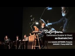 Michel BASSOMPIERRE - Conférence "Sculpter le Vivant", avec Isabelle AUTISSIER & François SARANO