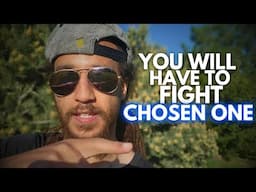 Chosen Ones Will HAVE To FIGHT For They're Calling❗️