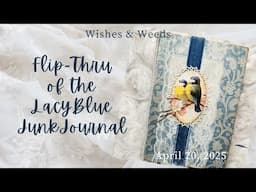 Final Flip Thru of the Lacy Blue Junk Journal - April 20, 2025