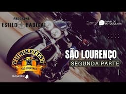Oitavo Encontro de Motociclistas em São Lourenço BIKE FEST  - Parte 2: Emoção e Aventura! confira