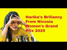 A Gem From Nicosia Women's Grand Prix 2025 | Brilliant Attack With The King’s English Opening