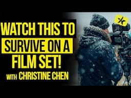 Watch This to Survive on a Film Set | Christine Chen