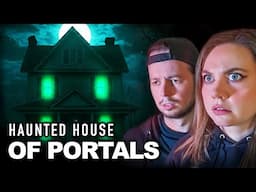 The Haunted House of Portals | INTENSE Paranormal Investigation