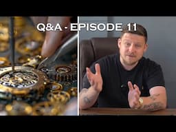 Watch Dealer Q&A - Finding Watch Parts? Ebay Fees? Rolex or Tudor? Personal Watches? & More [EP11]