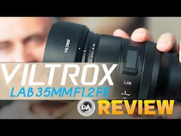 Viltrox LAB 35mm F1.2 FE Review | Viltrox Bullies the Competition