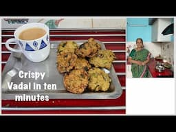 Crispy Vadai in Just 10 Minutes !  No Grinding I Monsoon Special