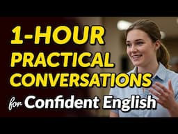 1-Hour Conversation for Practical, Confident English Anywhere