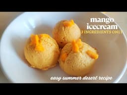 बस तीन चीज़ों से बनाएं शानदार मैंगो आइसक्रीम | Super Creamy and Healthy Mango Icecream  CookwithSeema